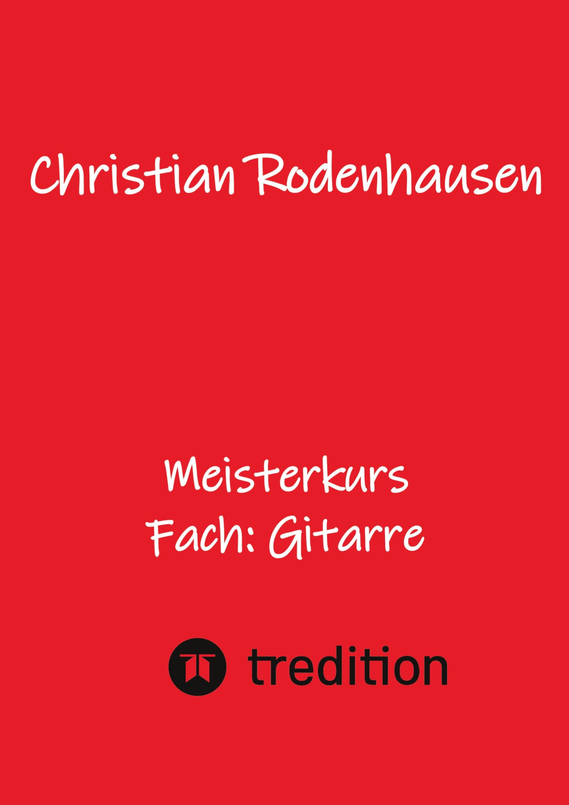 Meisterkurs: Fach: Gitarre (Gitarrenkurse)