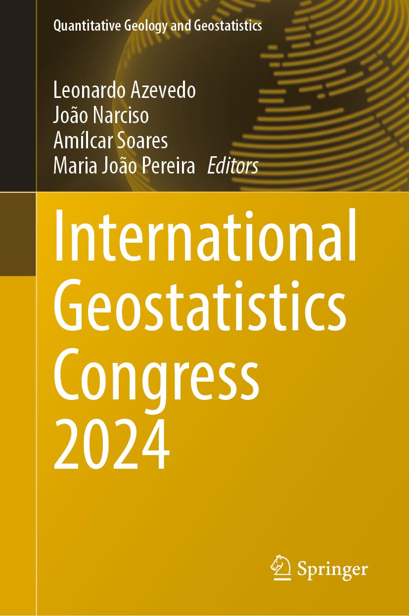 International Geostatistics Congress 2024 (Quantitative Geology and Geostatistics, 20, Band 20)