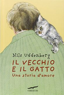 Il vecchio e il gatto. Una storia d'amore