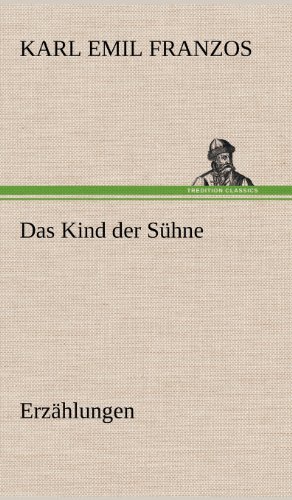 Das Kind der Sühne: Erzählungen
