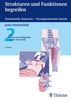 Strukturen und Funktionen begreifen - Funktionelle Anatomie: 2: LWS, Becken, Hüftgelenk, Untere Extremität