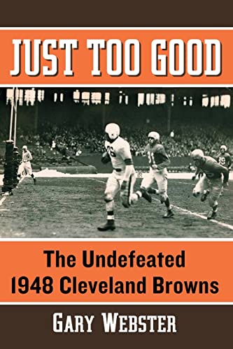 Just Too Good: The Undefeated 1948 Cleveland Browns
