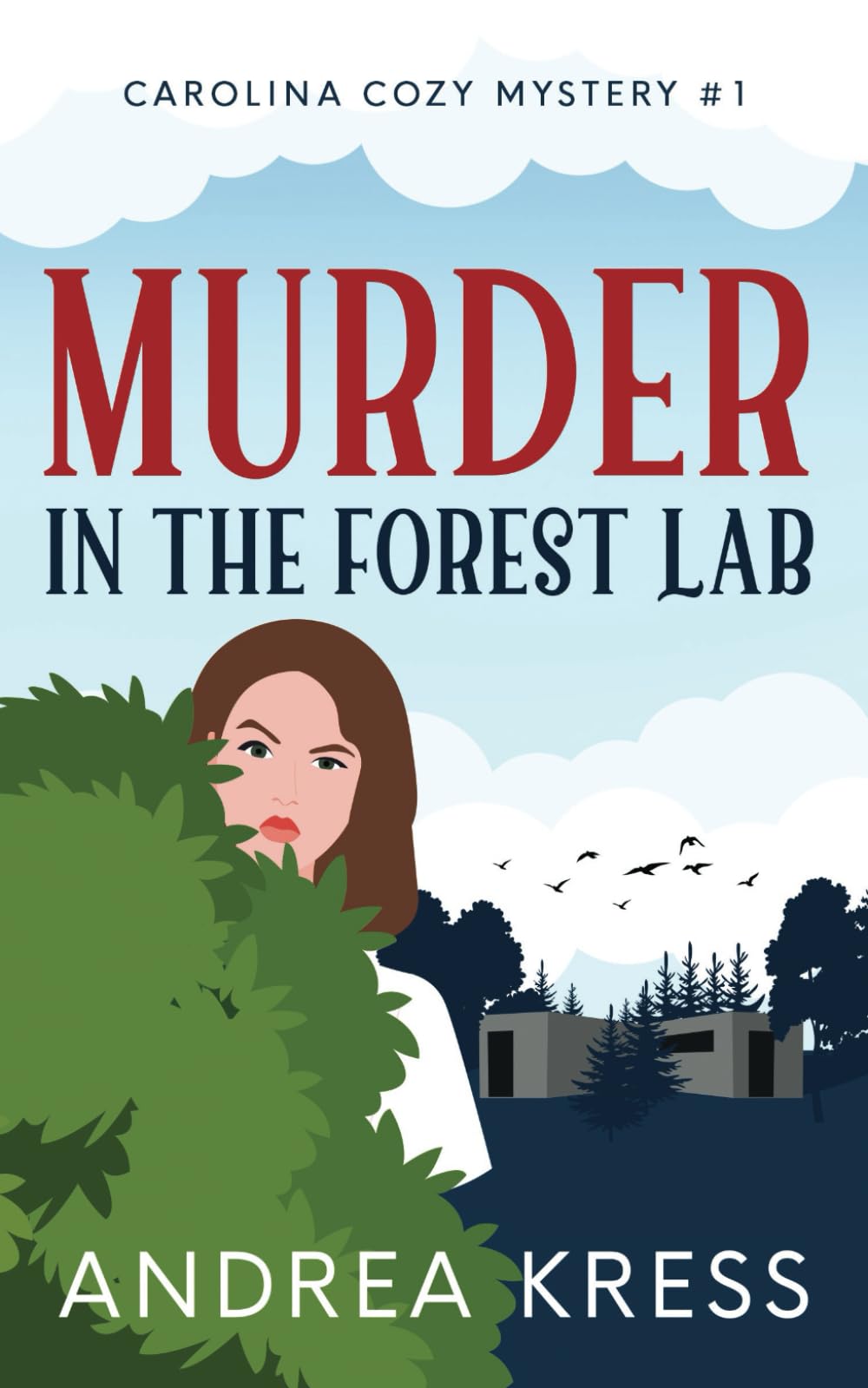 MURDER IN THE FOREST LAB: Utterly Addictive Cozy Mystery (CAROLINA COZY MYSTERIES, Band 1)