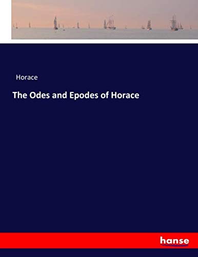 The Odes and Epodes of Horace