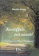 Kartoffeln mit nuscht. Deftiges aus Omas Mehlsack.