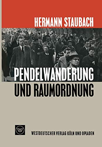 Pendelwanderung und Raumordnung: Der Einfluß der Pendelwanderung auf die Standortpolitik im Wohnungs- und Siedlungswesen