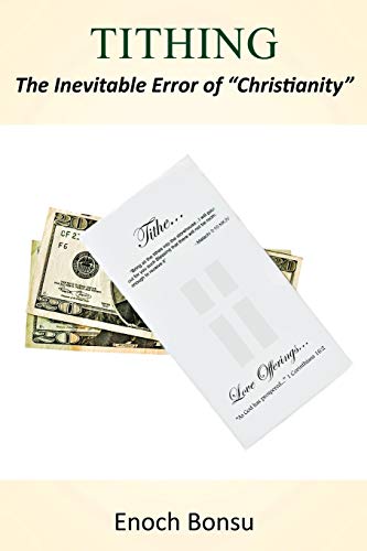 TITHING: The Inevitable Error of Christianity
