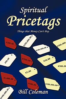 Spiritual Pricetags: Things that Money Can't Buy