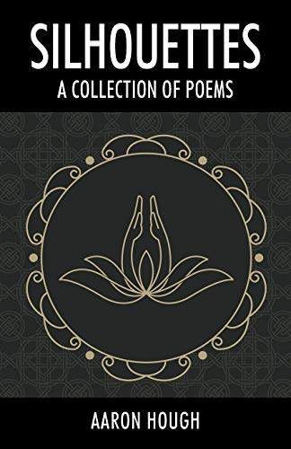Silhouettes: A Collection of Poems