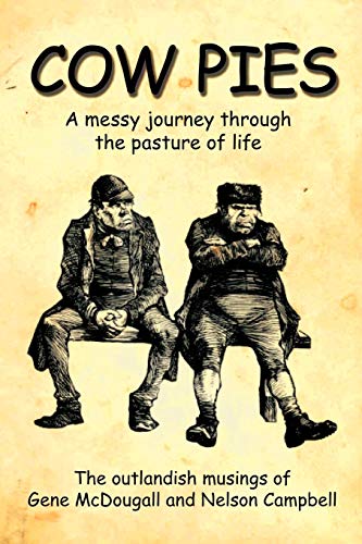 Cow Pies: A Messy Journey Through the Pasture of Life