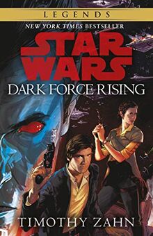 Dark Force Rising: Book 2 (Star Wars Thrawn trilogy) (Star Wars Thrawn Trilogy 2)