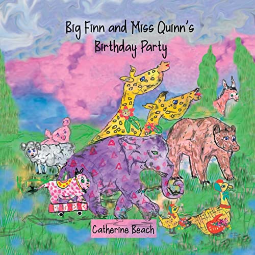 Big Finn and Miss Quinn's Birthday Party (Books for Little Bandits, Band 1)