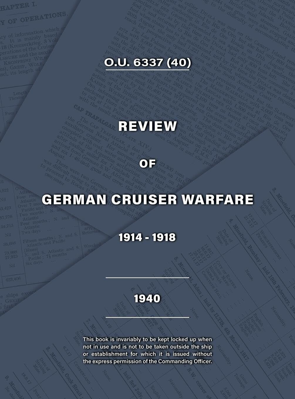 ADMIRALTY REVIEW OF GERMAN CRUISER WARFARE 1914-1918