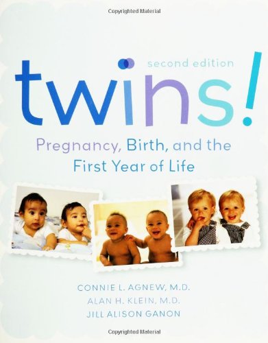Twins! 2e: Pregnancy, Birth and the First Year of Life