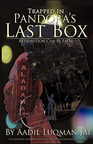 Trapped In Pandora's Last Box: A Street Life Pathodrama