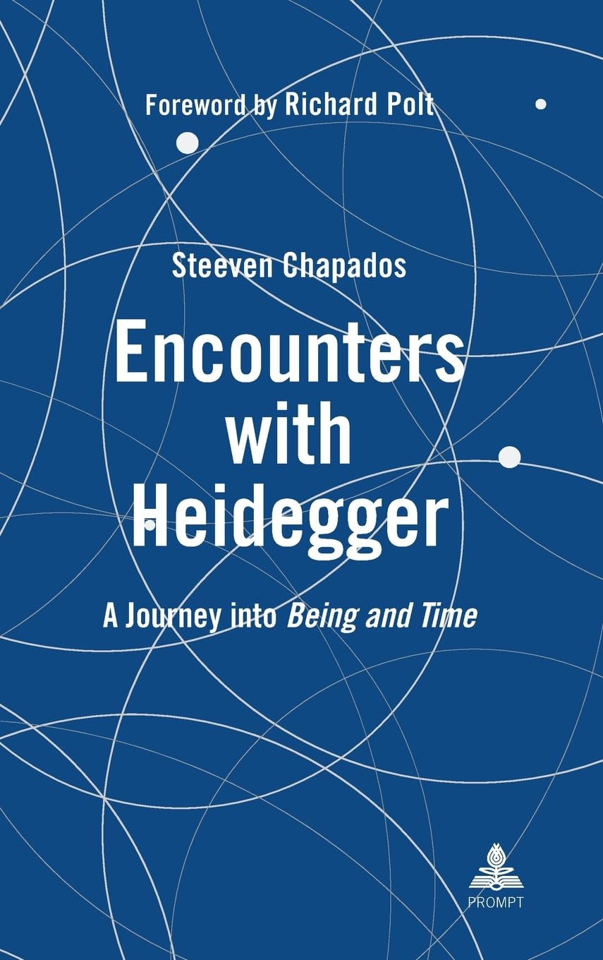 Encounters with Heidegger: A Journey into Being and Time