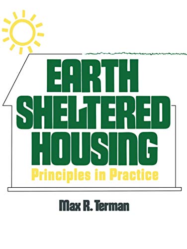 Earth Sheltered Housing: Principles In Practice