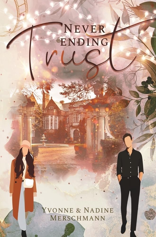 Never Ending Trust: Never Ending Reihe Band 4