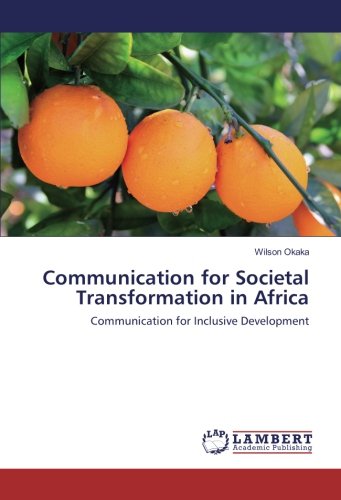 Communication for Societal Transformation in Africa: Communication for Inclusive Development