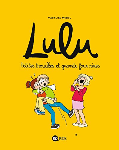 Lulu, Tome 5 : Petites Trouilles Et Grands Fous Rires