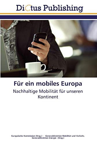 Für ein mobiles Europa: Nachhaltige Mobilität für unseren Kontinent