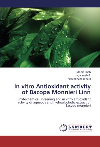 In vitro Antioxidant activity of Bacopa Monnieri Linn: Phytochemical screening and in vitro antioxidant activity of aqueous and hydroalcoholic extract of Bacopa monnieri