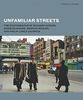 Unfamiliar streets: The Photographs of Richard Avedon, Charles Moore, Martha Rosler, and Philip-Lorca diCorcia