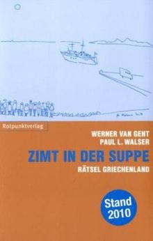 Zimt in der Suppe: Überraschendes Griechenland