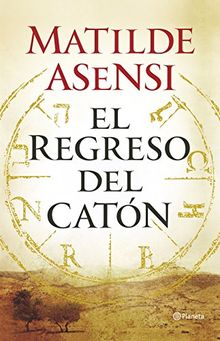 El regreso del Catón (Autores Españoles E Iberoameric.)