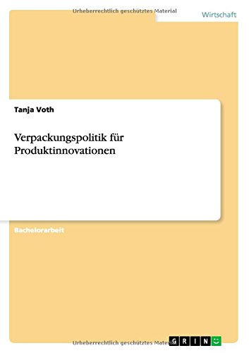 Verpackungspolitik für Produktinnovationen