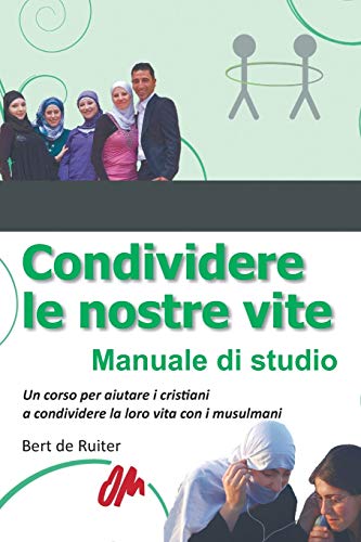Condividere le nostre vite: Manuale di studio