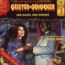 Geister-Schocker, Folge 3: Ihr Mann, der Zombie von Geister-Schocker | CD | Zustand sehr gut