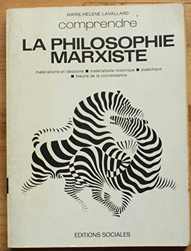 La Philosophie Marxiste (comprendre)