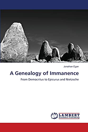 A Genealogy of Immanence: From Democritus to Epicurus and Nietzsche