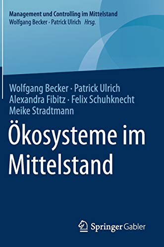 Ökosysteme im Mittelstand (Management und Controlling im Mittelstand)