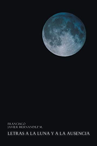 Letras a la luna y a la ausencia