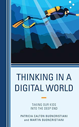 Thinking in a Digital World: Taking Our Kids into the Deep End