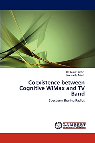 Coexistence between Cognitive WiMax and TV Band: Spectrum Sharing Radios