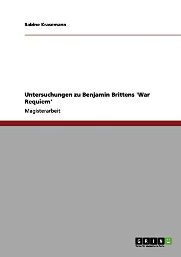 Untersuchungen zu Benjamin Brittens 'War Requiem'