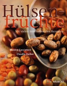 Hülsenfrüchte. Mit vielen internationalen Rezepten