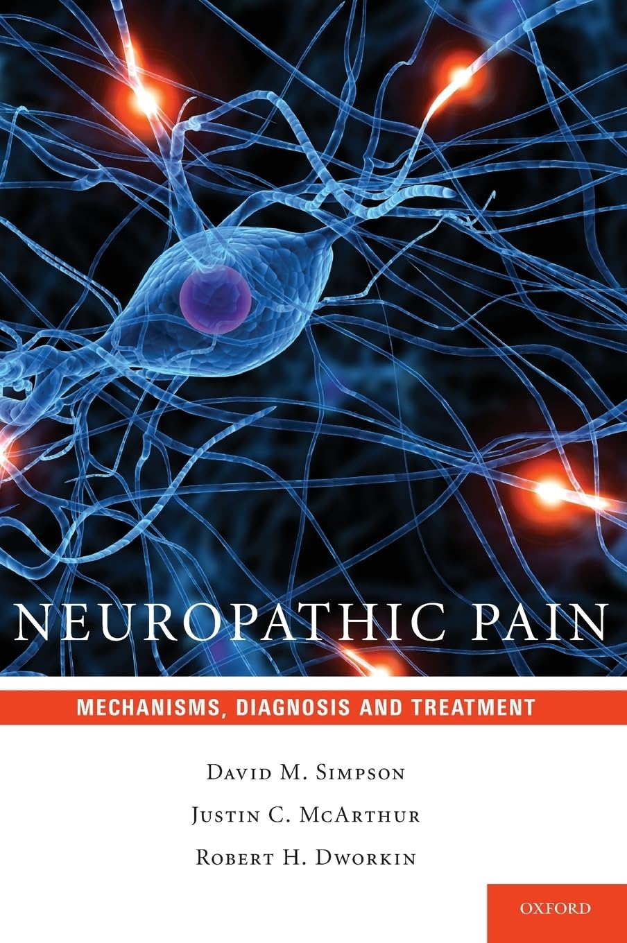 Neuropathic Pain: Mechanisms, Diagnosis and Treatment