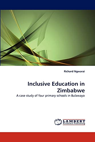 Inclusive Education in Zimbabwe: A case study of four primary schools in Bulawayo