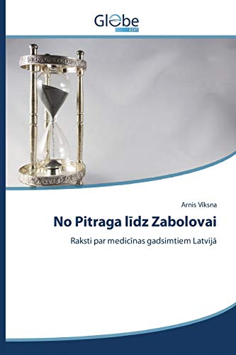 No Pitraga lidz Zabolovai: Raksti par medicinas gadsimtiem Latvija