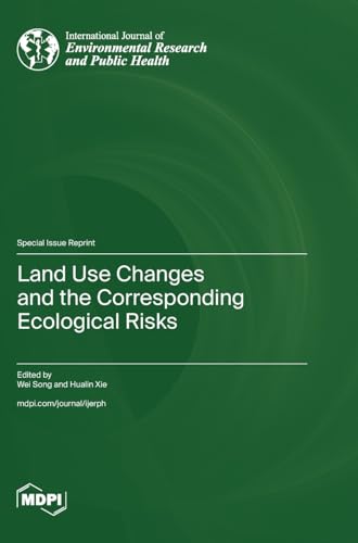 Land Use Changes and the Corresponding Ecological Risks