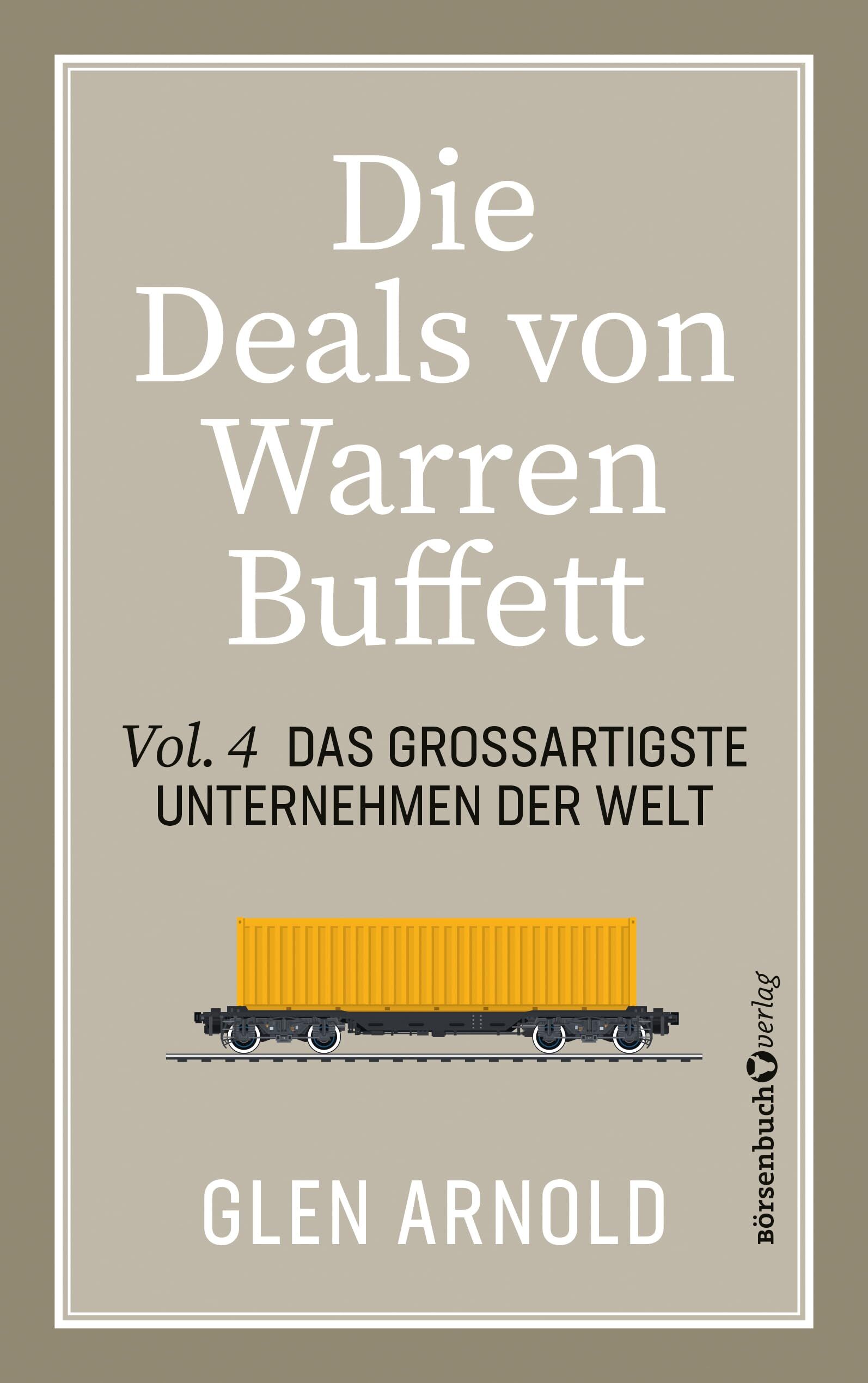 Arnold, Glen: Die Deals von Warren Buffett - Vol. 4