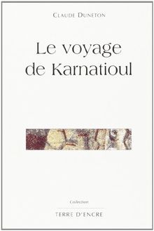 Le voyage de Karnatioul