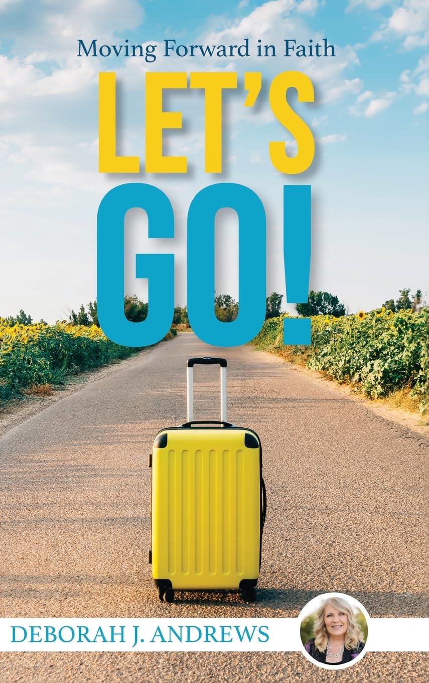 Let's Go!: Moving Forward in Faith