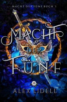 Macht der Fünf: Macht der Fünf Buch 1