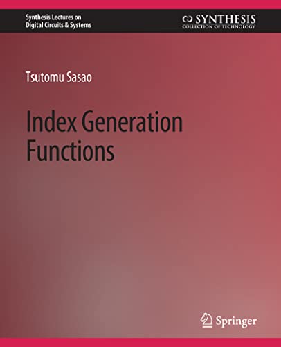 Index Generation Functions (Synthesis Lectures on Digital Circuits & Systems)