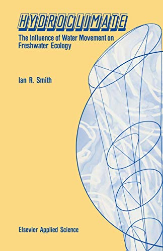 Hydroclimate: The Influence of Water Movement in Freshwater Ecology
